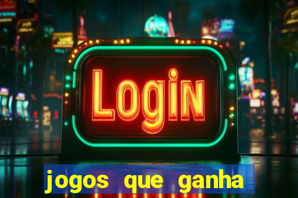 jogos que ganha dinheiro de verdade no pix na hora